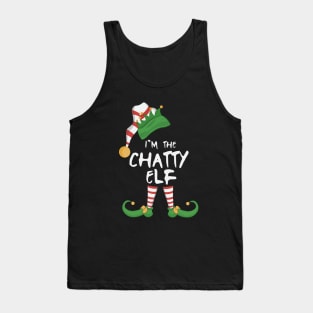 I'm The Chatty Elf Tank Top